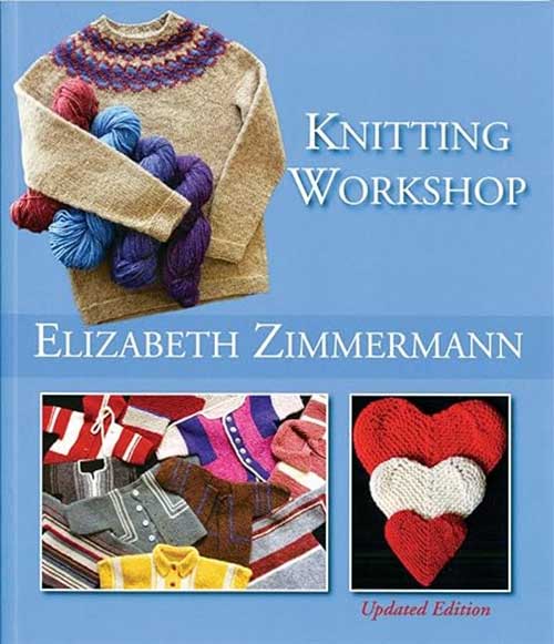 best-knitting-books-for-beginner-and-intermediates-elizabeth-zimmerman-knitting-workshop